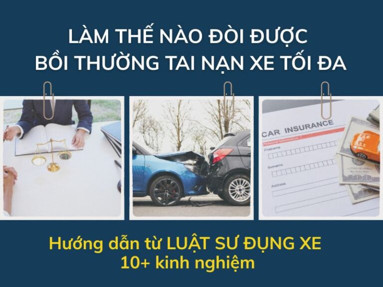 Luật Sư Đụng Xe California & Nevada: Làm Thế Nào Đòi Được Bồi Thường Tối Đa