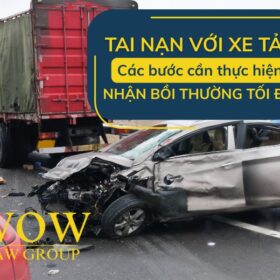 Tai Nạn Xe Tải Tại California - Khi Bạn Cần Nhiều Hơn Một Luật Sư Thông Thường