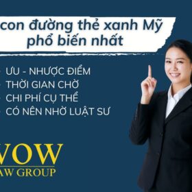 7 Con Đường Có Thẻ Xanh Mỹ Phổ Biến Nhất - Hướng Dẫn Chi Tiết