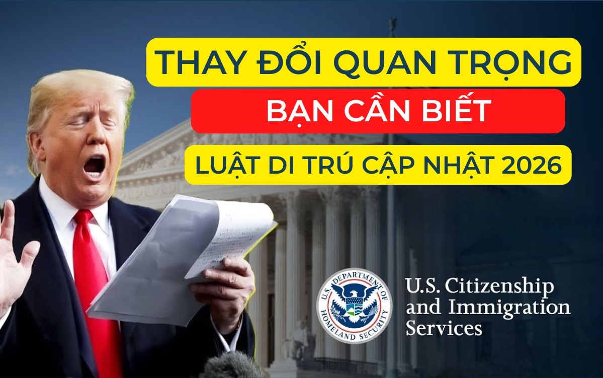 Cập Nhật Luật Di Trú Mỹ 2026: 5 Thay Đổi Lớn Bạn Cần Biết Ngay 