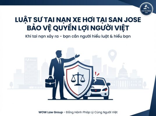 Luật Sư Tai Nạn Xe Hơi San Jose: Hướng Dẫn Bảo Vệ Quyền Lợi Cho Người Việt