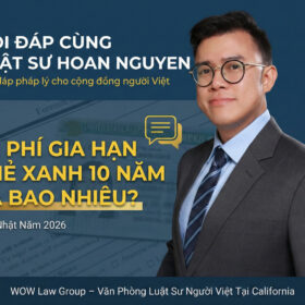 Lệ Phí Gia Hạn Thẻ Xanh 10 Năm Là Bao Nhiêu? (Cập Nhật Năm 2026)