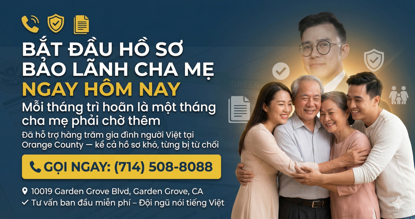 Bắt Đầu Hồ Sơ Bảo Lãnh Cha Mẹ Ngay Hôm Nay